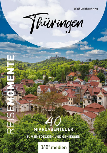 Thüringen reisemomente 40 - thüringen,