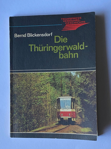 Die thüringerwaldbahn b - thüringerwaldbahn,,